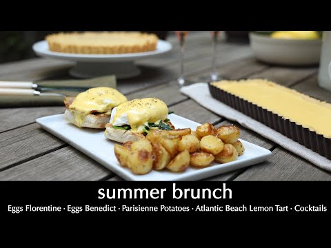 Summer Brunch: Eggs Florentine, Eggs Benedict, Potatoes, Lemon Tart, Bloody Mary and Kir Cocktails