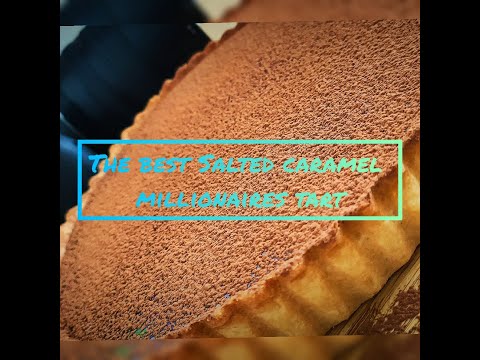 The Best Millionaires salt Caramel Chocolate Tart (easy)