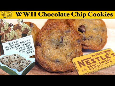 The History of the Chocolate Chip Cookie – Depression vs WW2