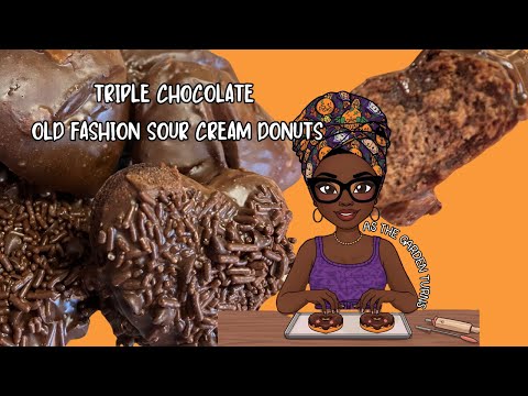 TRIPLE CHOCOLATE OLD FASHION SOUR CREAM DONUTS! SMALL BATCH RECIPE! #asthegardenturns #donutrecipes