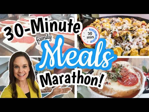 Ultimate 30-Minute Dinners Marathon! | Quick & Easy Family Dinner Recipes