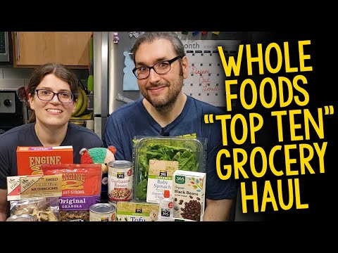 Whole Foods Grocery Haul: Our Top Ten Favorite Products (Plant-Based, Vegan)